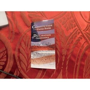 The Constitution of the United States and The Declaration of Independence